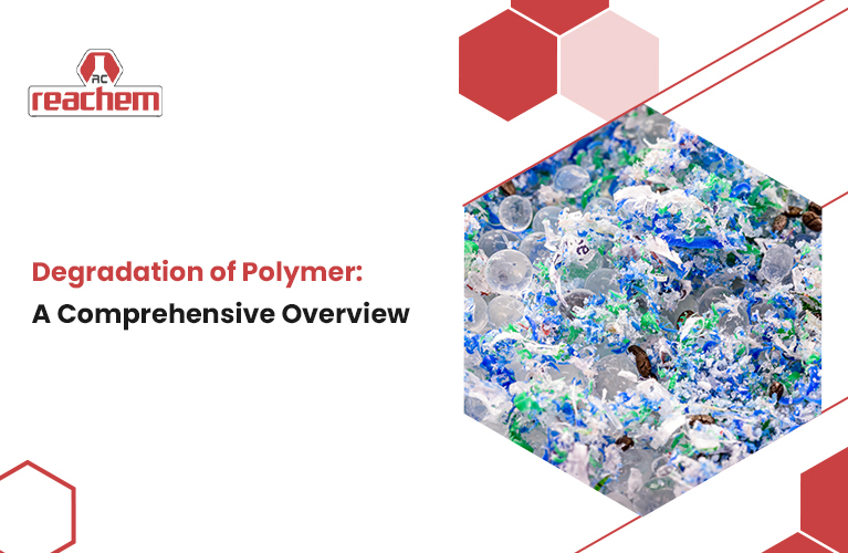 Degradation of Polymer: A Comprehensive Overview